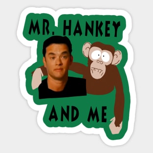 Mr Hankey and Me Sticker